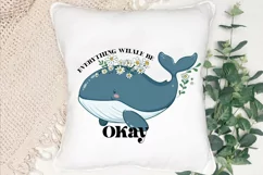 Everything Whale Be Okay Sublimation PNG Product Image 3