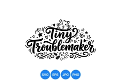 Hand Lettered Tiny Troublemaker SVG Cut File Product Image 1