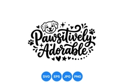 Hand Lettered Pawsitively Adorable Dog SVG Design Product Image 1