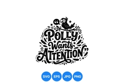 Hand Lettered Polly Wants Attention SVG Graphic Product Image 1