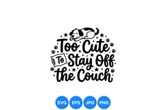 Funny Too Cute Dog Quote SVG Design Art Product Image 1