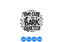 Funny Too Cute Dog Barking Svg Design Product Image 1