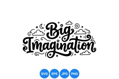 Big Imagination Hand Lettering Decorative SVG Design Product Image 1