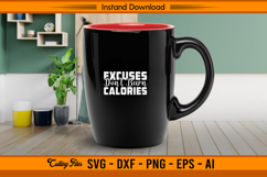 Excuses Don’t Burn Calories Gym SVG Design Product Image 3