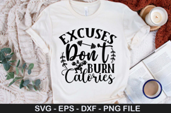 Excuses don&#039;t burn calories SVG - Fitness Quotes Design Product Image 1