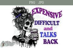 Expensive, Difficult, and Talks Back PNG JPG Product Image 1
