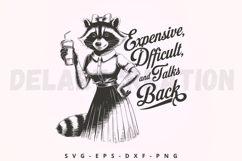 Expensive Difficult And Talks Back SVG Product Image 1
