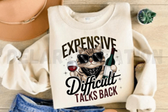 Expensive Difficult Talks Back Sublimation PNG Product Image 2
