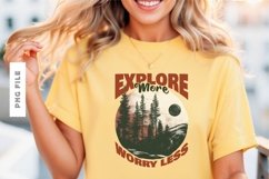 Explore More Worry Less T shirt Design