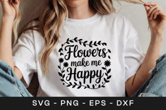 Flowers Make Me Happy Floral SVG PNG Product Image 1