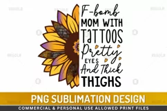 F bomb mom with tattoos Sublimation PNG Product Image 1
