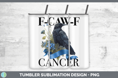 GorgeousF-CAW-F CANCER Tumbler design.