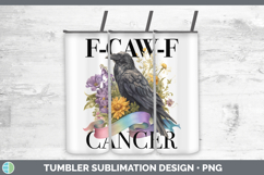 GorgeousF-CAW-F CANCER Tumbler design.