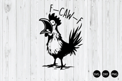 Funny F-Caw-F Chicken SVG, Screaming Rooster Meme SVG Product Image 1
