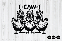 F-CAW-F Chickens SVG, Screaming Rooster Meme SVG Product Image 1