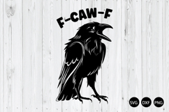 F-Caw-F Raven SVG, Crow SVG, Halloween Gothic Raven SVG Product Image 1