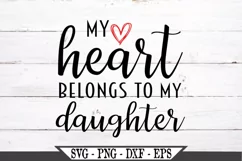 My Heart Belongs To My Daughter SVG Product Image 2