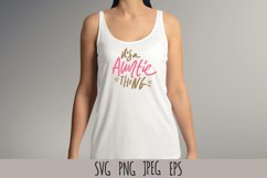 Aunt t-shirt SVG| It&#039;s auntie thing Product Image 1