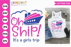 Oh Ship it's a girls trip svg |Vacation cruise cut file Product Image 1
