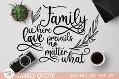 Family where love prevails SVg,inspirational funny quote SVG Product Image 2