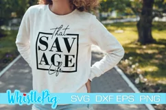That Savage Life Svg Savage Svg Be Savage Not Average Svg Product Image 1
