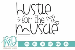 Hustle for the Muscle SVG DXF PNG Cut File Product Image 1