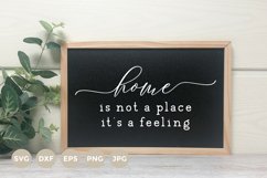 Farmhouse Sign SVG | Home is not a place it's a feeling svg Product Image 1