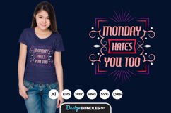 Monday Hates You Too Hand Lettering SVG Product Image 1