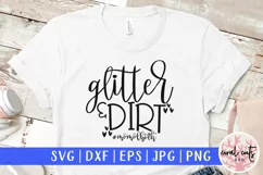 Glitter & Dirt #momofboth - Mother SVG EPS DXF PNG Cut File Product Image 1