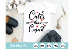 Cuter than Cupid SVG, Valentine SVG, Valentine's SVG Cut Product Image 1