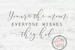 You Are The Mom Everyone Wishes They Had Svg Cut Files Product Image 2