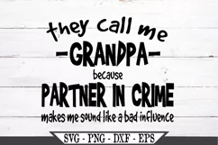 Funny They Call Me Grandpa Partner In Crime SVG Design Product Image 2