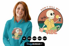 Don't Kill My Vibes for T-Shirt Design Product Image 1