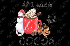 All I need is hot cocoa sublimation png, Christmas t-shirt Product Image 4