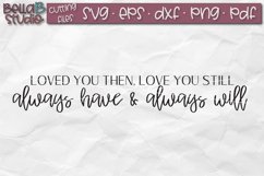 Loved You Then Love You Still SVG Product Image 2