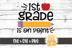 1st Grade Is On Point - First Day of School SVG PNG DXF File Product Image 2