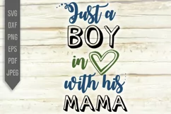 Just A Boy In Love With His Mama Svg. Baby Boy Shirt dxf png Product Image 2