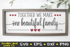 Together We Make One Beautiful Family - Family SVG - SVG - E Product Image 2