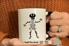 Skeleton quote svg, Halloween quote, I've got this feeling Product Image 2