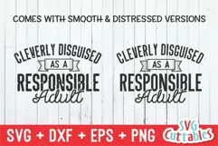 Funny SVG | Cleverly Disguised As Responsible Adult | Shirt Product Image 2