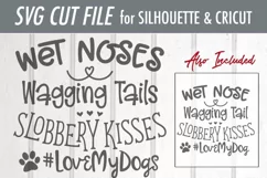 Wet Noses Wagging Tails Slobbery Kisses - SVG DXF Product Image 3