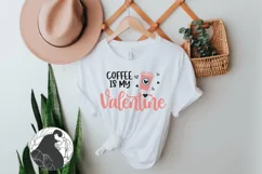 Coffee Is My Valentine SVG, Valentine's Day SVG Product Image 2