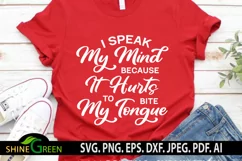 Funny SVG - I Speak My Mind Funny Quotes SVG Cut File Product Image 2