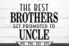 The Best Brothers Get Promoted To Uncle Baby Announcement Product Image 2