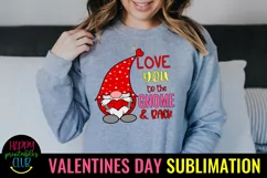 Love You to the Gnome & Back I Valentines Gnome Sublimation Product Image 3
