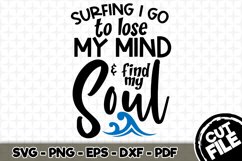 Surfing I Go to Lose My Mind - SVG Cut File n021 Product Image 1