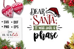 Dear Santa it was just a phase SVG Product Image 1