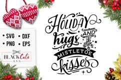 Holiday Hugs and mistletoe kisses SVG Product Image 1