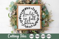 Inspirational SVG | Live Life in Full Bloom Product Image 1