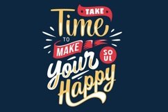 Take Time to Make Your Soul Happy Product Image 1